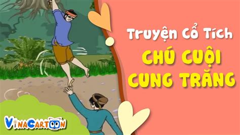 Truyện Cổ Tích Việt Nam - Chú Cuội Cung Trăng | Kể Chuyện Bé Nghe - YouTube