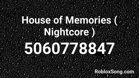 House of Memories ( Nightcore ) Roblox ID - Roblox music codes