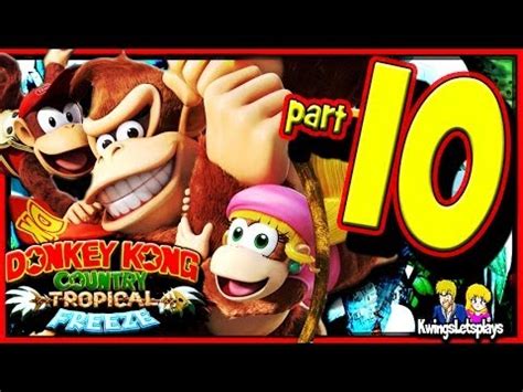 Donkey Kong Country: Tropical Freeze - Walkthrough Part 10 Forest Folly - YouTube