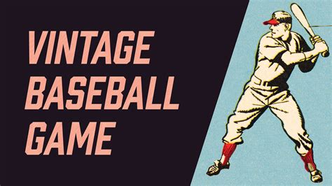 Vintage Baseball Game