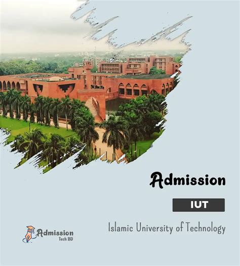 IUT Admission 2024-25 | ভর্তি বিজ্ঞপ্তি ও গুরুত্বপূর্ণ তথ্য