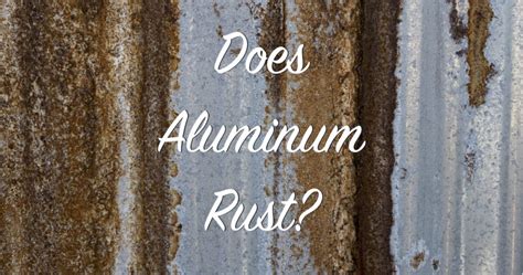 Does Aluminum Rust? | The Craftsman Blog