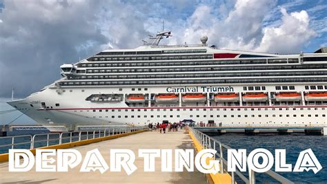 🛳Carnival Triumph Cruise Ship Departing Port of New Orleans (NOLA) Quick Experience - YouTube