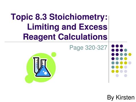 PPT - Topic 8.3 Stoichiometry: Limiting and Excess Reagent Calculations ...