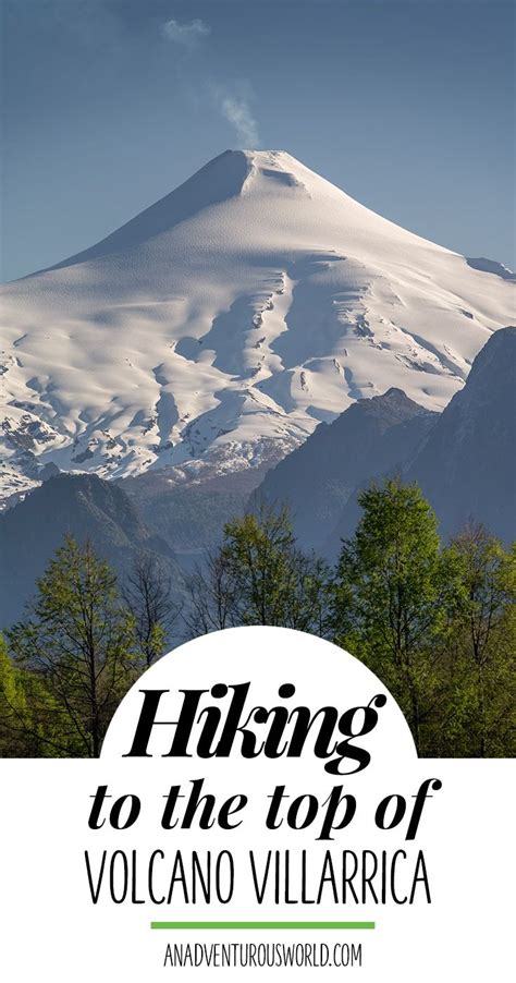 Hiking to the Top of Volcan Villarrica - This is everything you need to ...