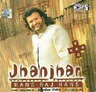 Download Songs: Download Jhanjhar By Hans Raj Hans Punjabi Album