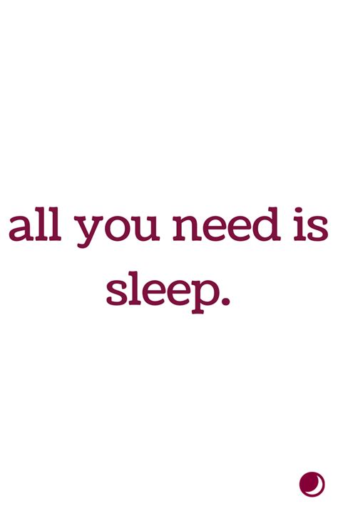 All you need is sleep Funny Sleep Quotes | Sleep quotes, Sleep funny ...