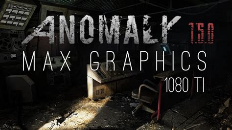 Stalker Anomaly 1.5 Beta 3 AVX DX11 Max Graphics 1080 Ti - YouTube