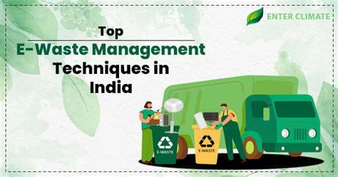 Top E-Waste Management Techniques in India -Enterclimate