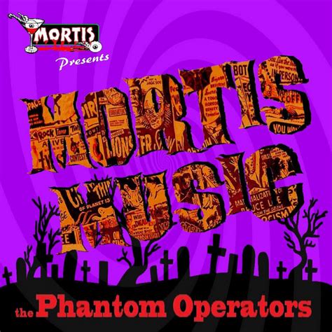 Mortis Music | the Phantom Operators | Mortis Music