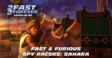 Fast & Furious Spy Racers: Sahara | #2F2F | Fast & Furious Podcast