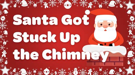 Santa Got Stuck Up The Chimney with Lyrics 🎅 Kids Christmas Song Chords - Chordify