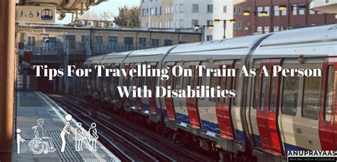 Tips For Travelling On Train As A Person With Disabilities