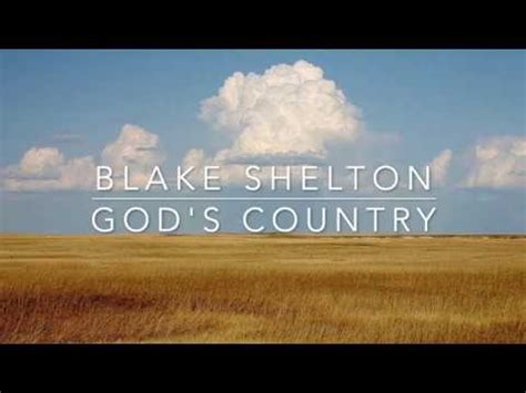 Blake Shelton - God's Country (Lyrics) Chords - Chordify