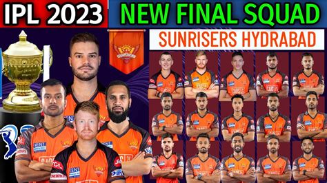 TATA IPL 2023 Sunrisers Hyderabad New Squad | SRH Full Squad | SRH ...