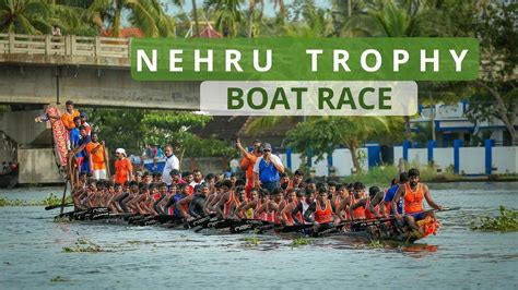 Nehru Trophy Boat Race - the pride of Kerala in the sporting world - YouTube