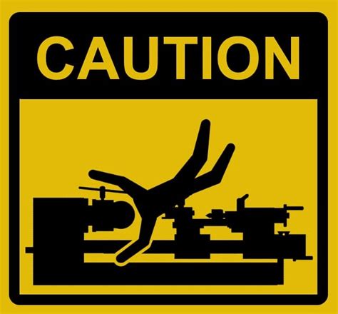 Brutal machine shop safety signs - photos - HomemadeTools.net