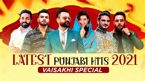 Latest Punjabi Hits 2021 | Vaisakhi Special Mashup | Latest Punjabi ...