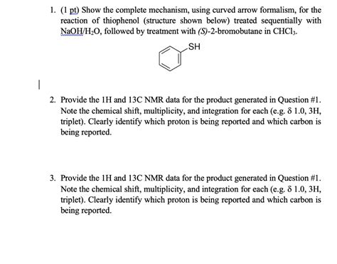 VIDEO solution: Show the complete mechanism, using curved arrow formalism, for the reaction of ...