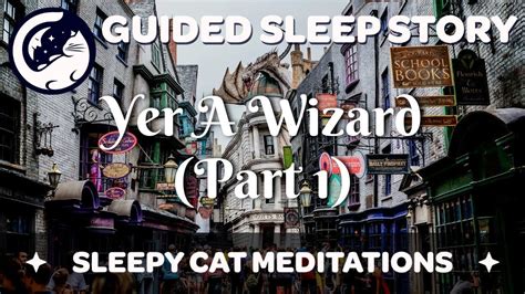 'Yer A Wizard' (Part 1 of 4) - Harry Potter Inspired Sleep Story Meditation - YouTube ...