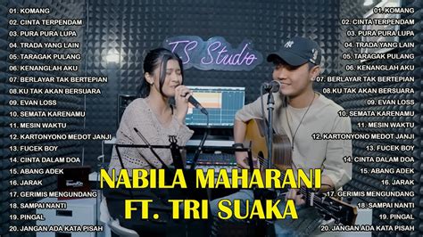 Kumpulan lagu akustik 2023- Lagu Duet Romantis Terbaru 2023 - NABILA MAHARANI DAN TRI SUAKA 2023 ...