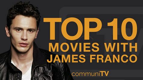 Top 10 James Franco Movies - YouTube