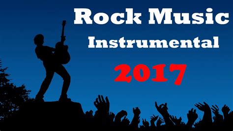 Rock Music Instrumental Compilation 2017 - 1 Hours - YouTube