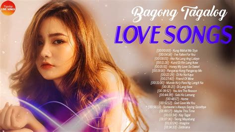 Bagong TAGALOG Love Songs 2020 Best Medley - New OPM Chill Tagalog Love Songs Playlist - YouTube