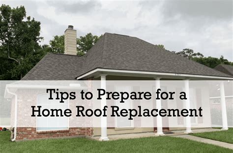 10 Tips to Prepare for a Home Roof Replacement - Roof Crafters