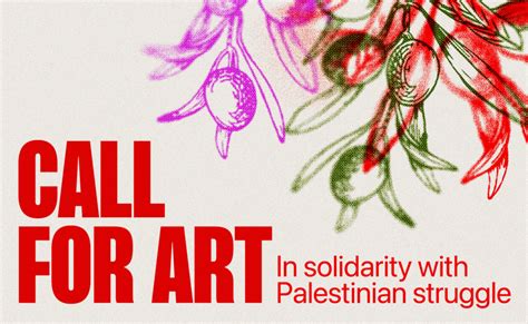 Call for Art in Solidarity with Palestinian Struggle - IPA