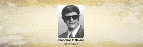 Francisco C. Xavier - US Spiritist Federation