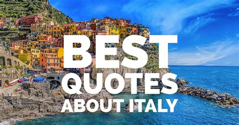 10 Best Quotes about Italy to Inspire You to live La Dolce Vita - An ...