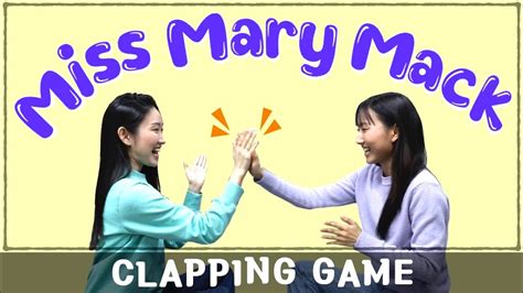 Miss Mary Mack (with lyrics and tutorial) | Hand Clapping Games for 2 players 👏 - YouTube