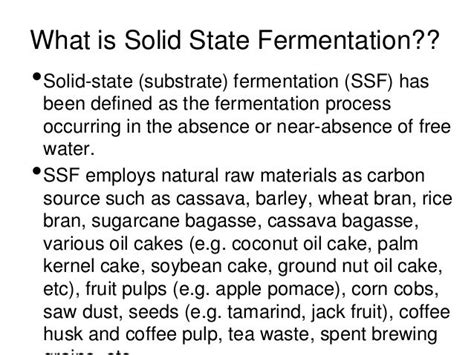 Solid state fermentation