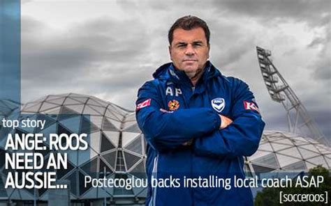 Postecoglou: Socceroos coach should be Aussie - FTBL | The home of ...