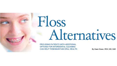 Providing Patients with Floss Alternatives - Dimensions of Dental Hygiene