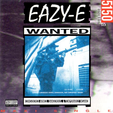 Eazy-E - 5150: Home 4 Tha Sick Lyrics and Tracklist | Genius