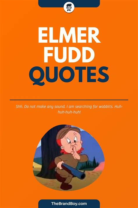 179+ Famous Elmer Fudd Quotes And Sayings | Elmer fudd, Elmer fudd ...