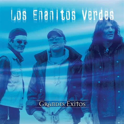 ‎Grandes Éxitos: Los Enanitos Verdes - Album by Los Enanitos Verdes - Apple Music