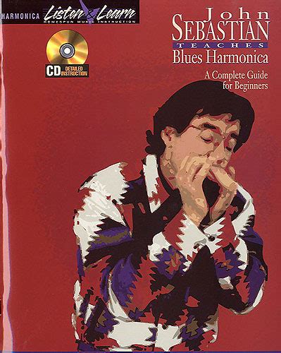 SEBASTIAN JOHN, TEACHES BLUES HARMONICA. A COMPLETE GUIDE FOR BEGINNERS ...