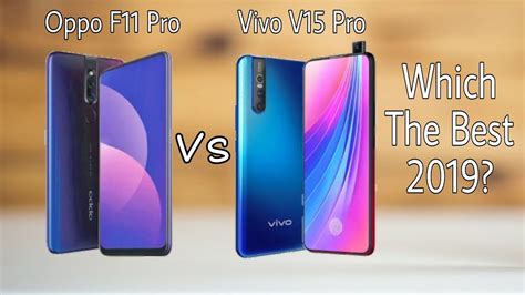 Oppo F11 Pro vs Vivo V15 Pro Which One You Should Buy In 2019? Full ...