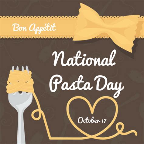 National Pasta Day - October 17 - myorthodontists.info