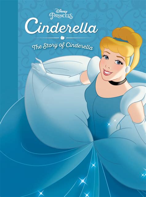 Cinderella: The Story of Cinderella | Disney Books | Disney Publishing Worldwide