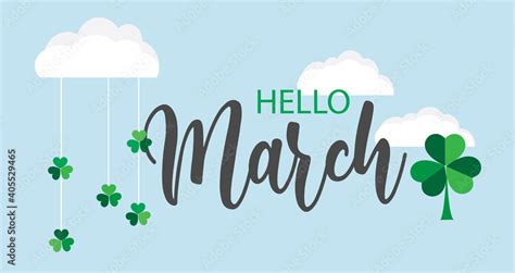 Hello March vector background. Cute lettering banner with clouds and clovers illustration. Stock ...