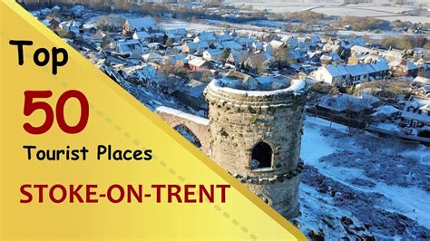 "STOKE-ON-TRENT" Top 50 Tourist Places | Stoke-on-Trent Tourism | ENGLAND - YouTube