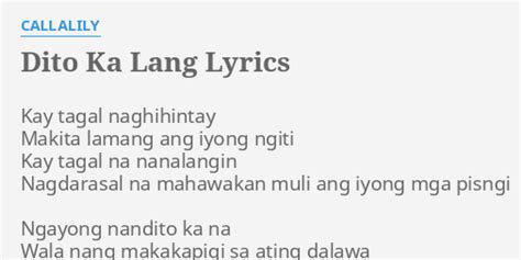 "DITO KA LANG" LYRICS by CALLALILY: Kay tagal naghihintay Makita...