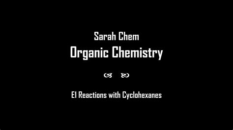 E1 Reaction of a Cyclohexane - YouTube