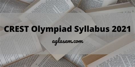 CREST Olympiad Syllabus 2021 for CMO, CSO, CEO, CRO, CCO, Spell Bee