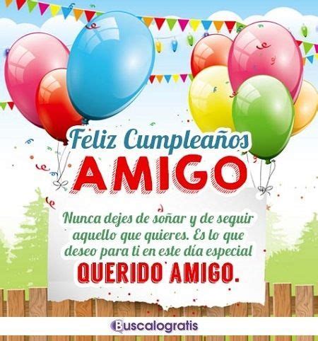 Frases de cumpleaños para un amigo | Happy birthday pictures, Spanish birthday wishes, Birthday ...