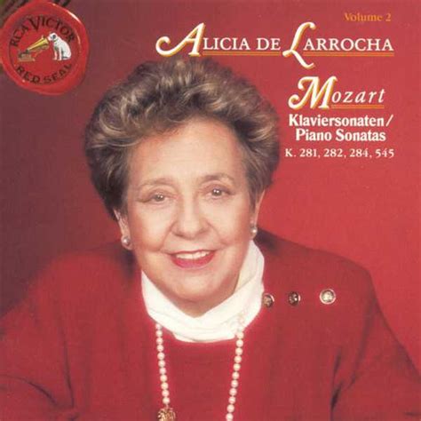 Alicia de Larrocha: Mozart - Piano Sonatas vol.2: K.281, 282, 284, 545 ...